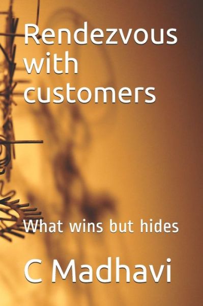 Cover for C Madhavi · Rendezvous with customers (Paperback Book) (2019)