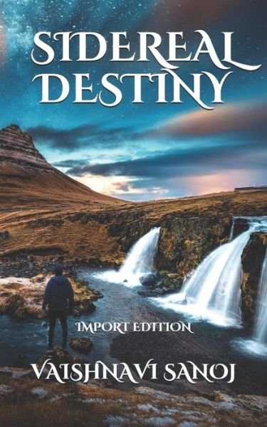 Cover for Vaishnavi Sanoj · Sidereal Destiny (Paperback Book) (2019)