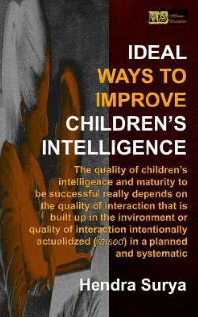 Cover for Hendra Surya · Ideal Ways to Improve Children's Intelligence (Paperback Book) (2019)