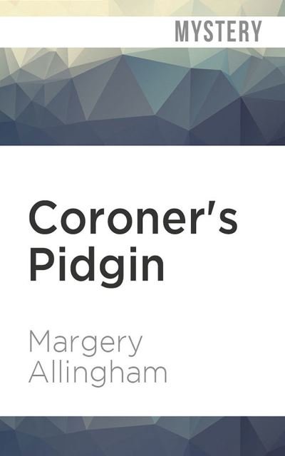 Cover for Margery Allingham · Coroner's Pidgin (CD) (2020)