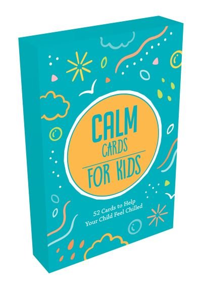 Calm Cards for Kids: 52 Comforting Cards to Help Your Child Feel Relaxed - Summersdale Publishers - Books - Octopus Publishing Group - 9781800070127 - December 16, 2021