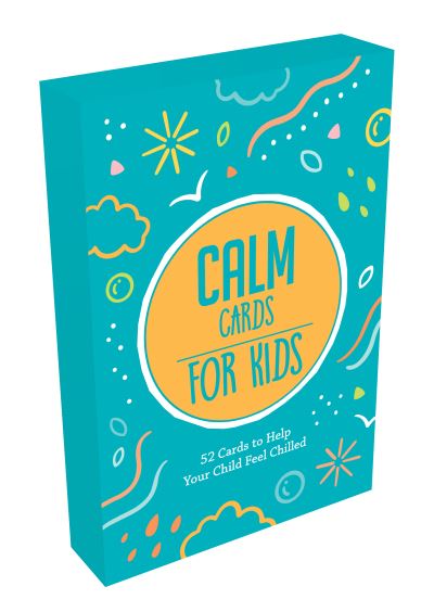 Calm Cards for Kids: 52 Comforting Cards to Help Your Child Feel Relaxed - Summersdale Publishers - Books - Summersdale Publishers - 9781800070127 - December 16, 2021
