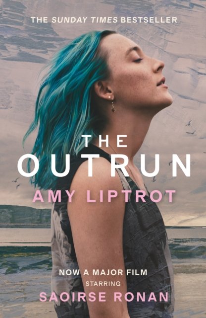Cover for Amy Liptrot · The Outrun (Paperback Book) [Tie-In - Film Tie-in edition] (2024)