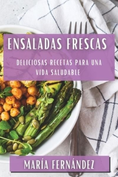 Cover for María Fernández · Ensaladas Frescas (Bok) (2023)