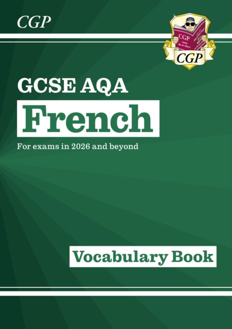 Cover for CGP Books · New GCSE French AQA Vocabulary Book (for exams from 2026) - CGP AQA GCSE French (Paperback Book) (2024)
