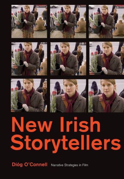 Cover for Diog O'Connell · New Irish Storytellers: Narrative Strategies in Film (Paperback Book) (2010)