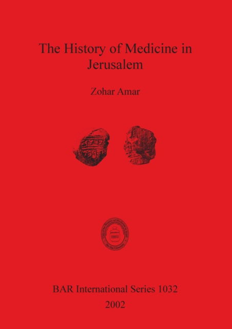 Cover for Zohar Amar · The History of Medicine in Jerusalem (Paperback Book) (2002)