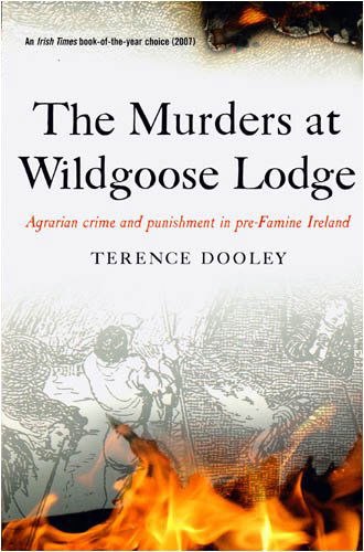 Cover for Terence Dooley · The Murders at Wildgoose Lodge: Agrarian Crime and Punishment in Pre-famine Ireland (Paperback Book) (2008)