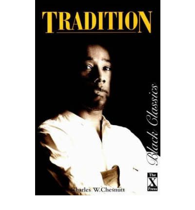 Cover for Charles W. Chesnutt · Tradition (Paperback Book) [New edition] (1994)