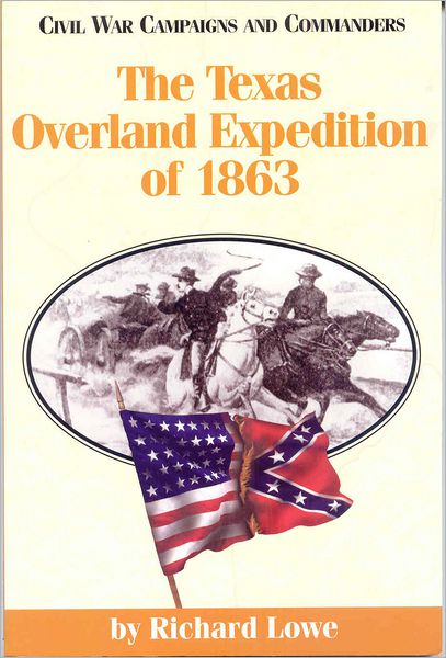 Cover for Richard Lowe · The Texas Overland Expedition of 1863 (Paperback Book) (1998)