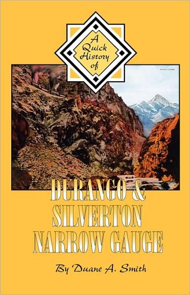 Cover for Duane A. Smith · Durango &amp; Silverton Narrow Gauge: a Quick History (Pocketbok) (1998)