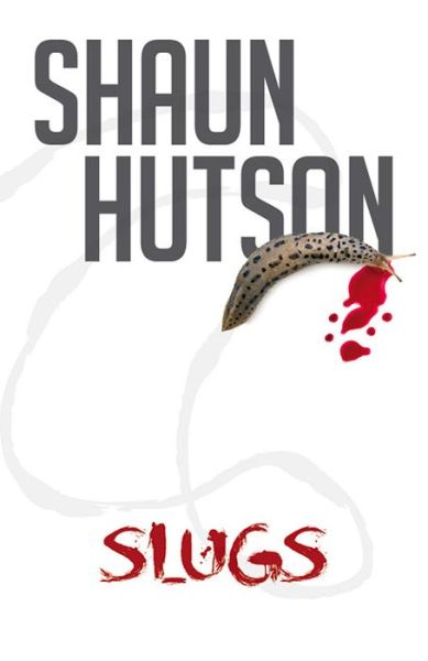 Cover for Shaun Hutson · Slugs (Taschenbuch) (2016)