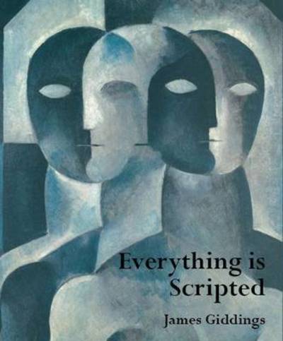 Cover for James Giddings · Everything is Scripted (Paperback Book) (2016)