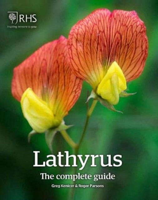 Cover for Greg Kenicer · Lathyrus: The Complete Guide (Hardcover Book) (2021)