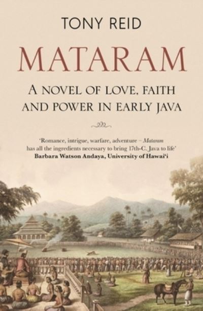 Cover for Tony Reid · Mataram: A novel of love, faith and power in early Java (Pocketbok) (2018)
