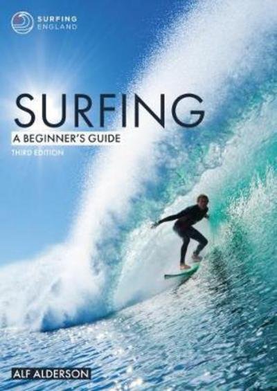 Cover for Alf Alderson · Surfing: A Beginner's Guide - Beginner's Guides (Pocketbok) [3 New edition] (2018)