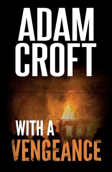 Cover for Adam Croft · WIth A Vengeance (Paperback Book) (2018)