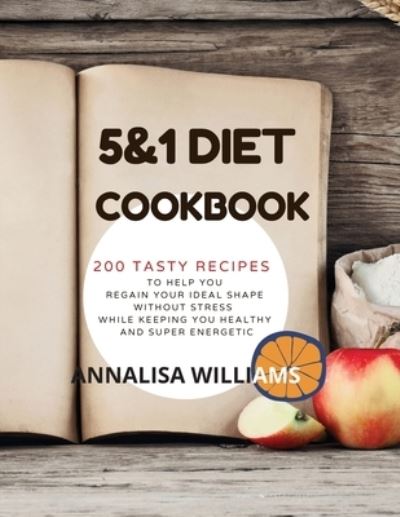 Cover for Annalisa Williams · 5 and 1 DIET COOKBOOK (Paperback Book) (2020)