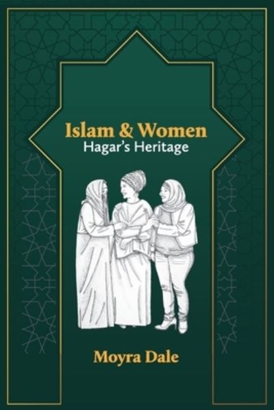 Cover for Moyra Dale · Islam and Women: Hagar’s Heritage - Studies in Mission (Paperback Book) (2021)