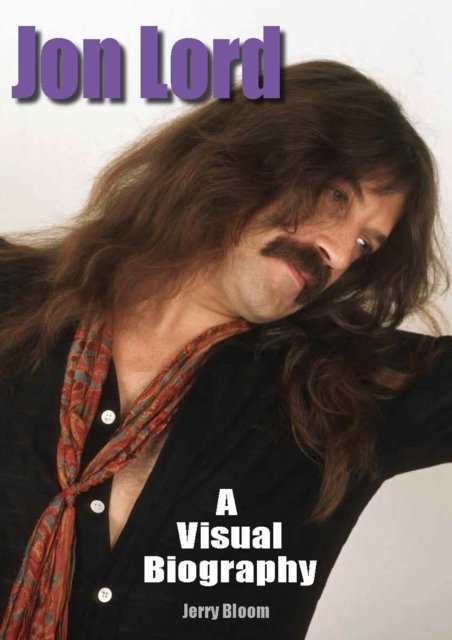 Jon Lord: A Visual Biography - Jerry Bloom - Livres - Wymer Publishing - 9781915246127 - 23 septembre 2022