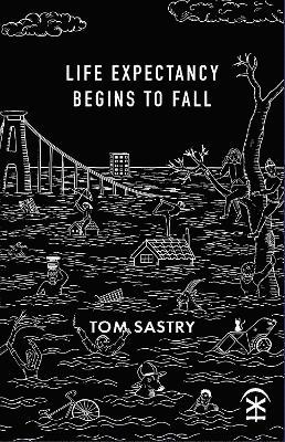 Cover for Tom Sastry · Life expectancy begins to fall (Paperback Book) (2025)