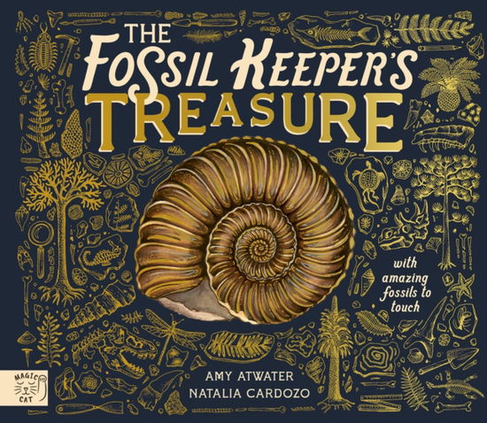 Cover for Amy Atwater · The Fossil Keeper's Treasure: With Amazing Fossils to Touch! (Hardcover Book) (2025)