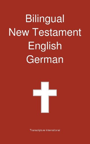 Cover for Transcripture International · Bilingual New Testament, English - German (Hardcover bog) (2013)