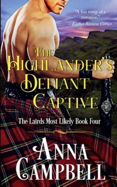 Cover for Anna Campbell · The Highlander's Defiant Captive (Paperback Book) (2021)