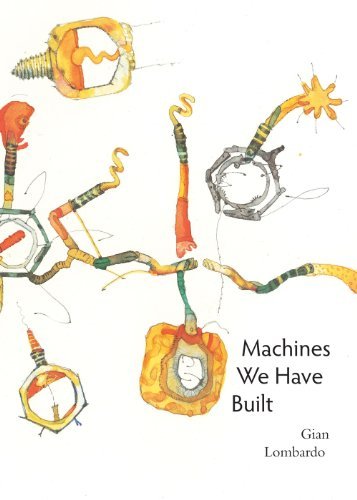 Cover for Gian Lombardo · Machines We Have Built (Paperback Bog) (2014)