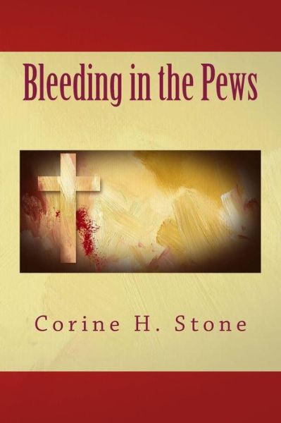 Cover for Corine H. Stone · Bleeding in the Pews (Paperback Book) (2015)