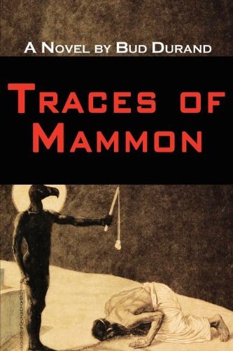Cover for Bud Durand · Traces of Mammon (Paperback Bog) (2012)