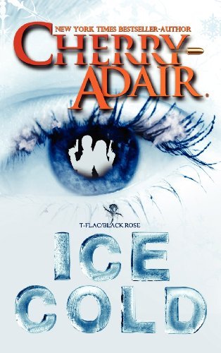 Cover for Cherry Adair · Ice Cold (Hardcover Book) (2012)