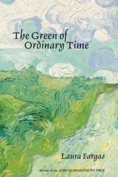 Cover for Laura Fargas · The Green of Ordinary Time (Paperback Book) (2016)