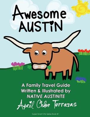 Cover for April Chloe Terrazas · Super Smart City Series: Awesome Austin (Pocketbok) (2015)