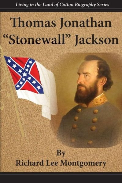Cover for Richard Lee Montgomery · Thomas Jonathan Stonewall Jackson (Taschenbuch) (2017)
