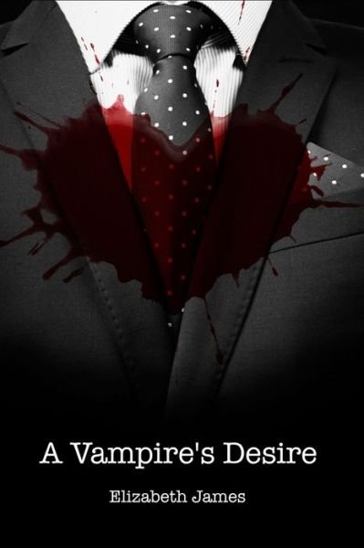 Cover for Elizabeth James · A Vampire's Desire (Paperback Bog) (2021)