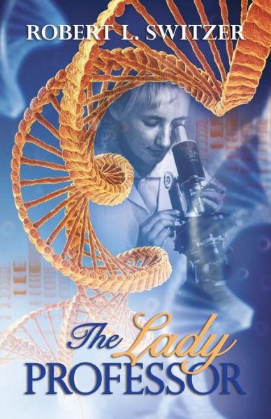 Cover for Robert L. Switzer · The Lady Professor (Paperback Book) (2017)