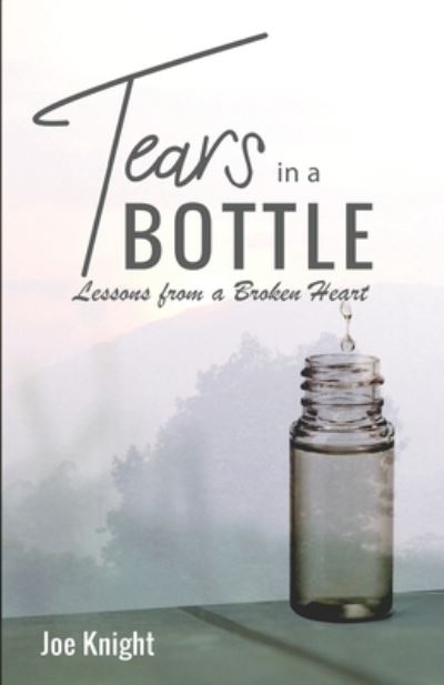 Cover for Joe Knight · Tears In A Bottle (Paperback Book) (2019)