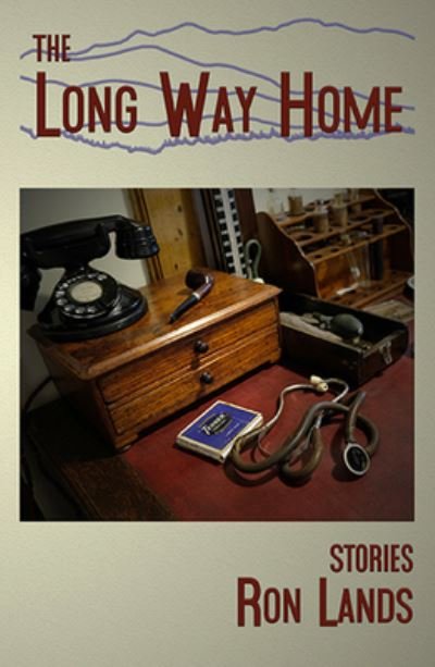 Cover for Ron Lands · The Long Way Home (Paperback Book) (2021)