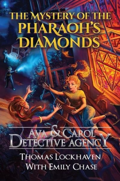 Cover for Thomas Lockhaven · Ava &amp; Carol Detective Agency: The Mystery of the Pharaoh's Diamonds - Ava &amp; Carol Detective Agency (Taschenbuch) (2018)