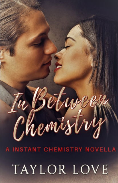 Taylor Love · In Between Chemistry (Paperback Book) (2021)