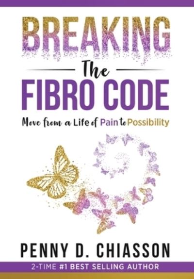 Cover for Genesis Hypnosis Services and Training, LLC · Breaking the Fibro Code (Hardcover Book) (2022)