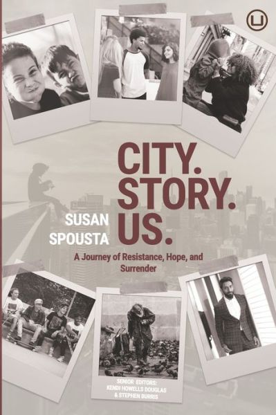 Cover for Susan Spousta · City. Story. Us. (Paperback Book) (2020)