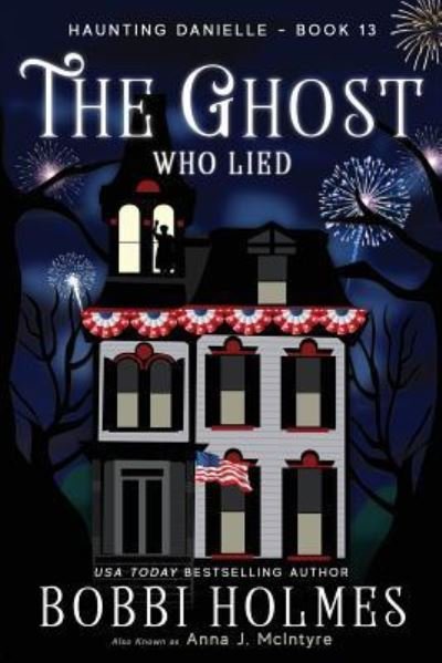 Cover for Bobbi Holmes · The Ghost Who Lied (Paperback Book) (2018)
