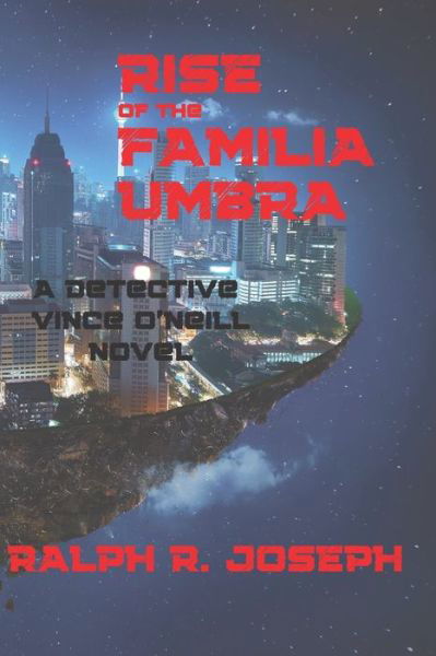 Cover for Ralph R Joseph · Rise of the Familia Umbra (Paperback Book) (2020)