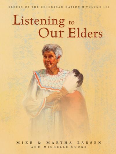 Cover for Mike Larsen · Listening to Our Elders (N/A) (2021)