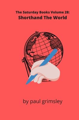 Cover for Paul Grimsley · Shorthand The World (Paperback Book) (2020)