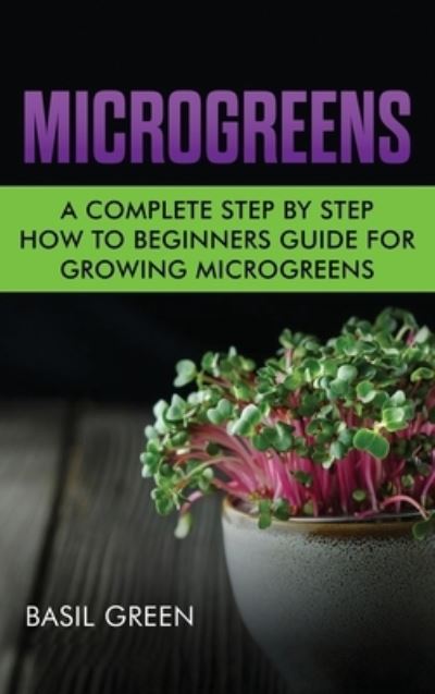 Cover for Basil Green · Microgreens (Hardcover Book) (2020)