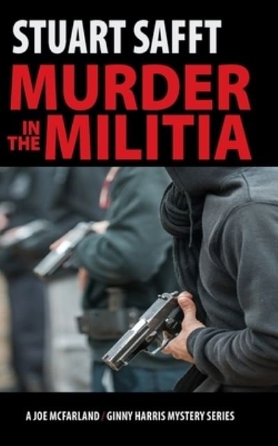 Cover for Stuart Safft · Murder in the Militia (Paperback Book) (2021)