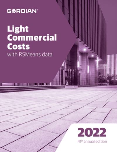 Light Commercial Costs with Rsmeans Data - Rsmeans - Książki - Gordian - 9781955341127 - 1 grudnia 2021